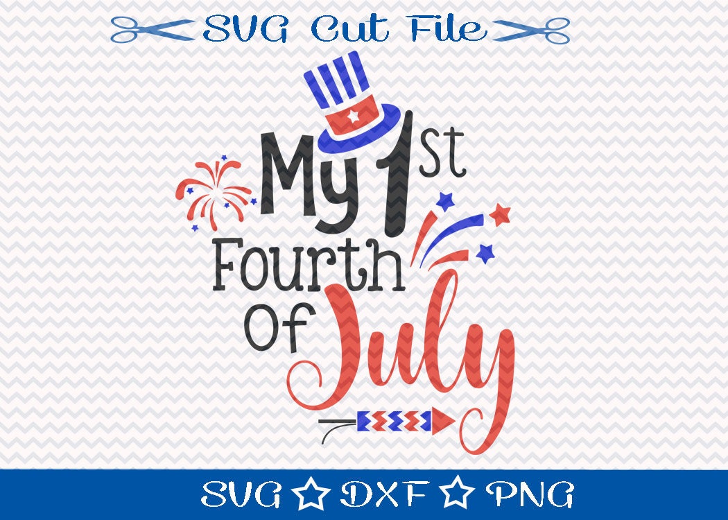 First Fourth of July Svg File / Patriotic Svg / Home of the
