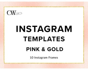 Pink and Gold Instagram Templates | Pink and Gold Branding | Pink and Gold Instagram Frames for Bloggers and Female Entrepreneurs