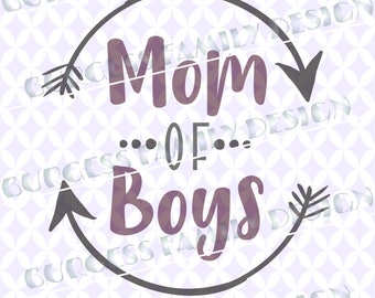 Mom of boys Arrow Mother's Day Funny Cute mom shirt design cuttable design file svg dxf eps png
