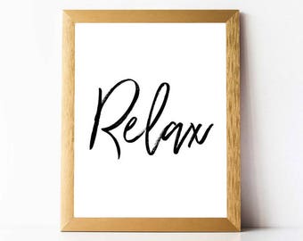 Relax Print Printable Relax Sign Home Decor Print Relax