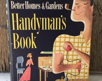 Better Homes & Garden Handyman's Book - 1950's Hardback