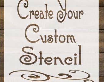 Custom Reusable Stencil / Custom Stencil