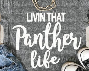 Panther svg, Livin that panther Life svg, panthers svg, iron on, football, Silhouette, Commercial use, files, Download, Cricut, dxf, panther