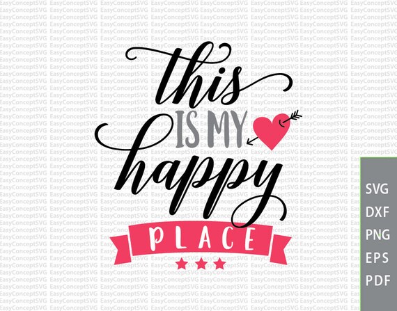 Download This is my Happy Place SVG svg instant download design eps