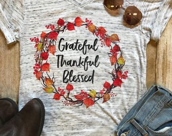 Grateful Thankful Blessed Shirt Fall Shirt Thanksgiving Shirt Mom Shirt Trendy Shirt Fall Birthday Gift Boho Tee Autumn T shirt Mother Shirt