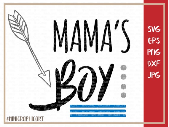 Free Free Mama&#039;s Boy Svg 853 SVG PNG EPS DXF File
