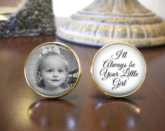 SALE! Father of the Bride Cufflinks - Personalized Cufflinks - I'll Always Be Your Little Girl with Photo
