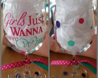 Wine Glass, Girls just wanna have wine, decorated wine glass, Bridal favors, personalized, bachelorette party, stemless, girls night out,
