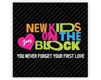 New Kids On The Block, Joey McIntyre, You Never Forget Your First Love, 80's, Illustration, TShirt Design, Cut File, svg, pdf, eps, png, dxf