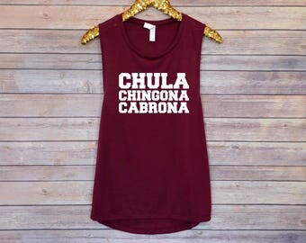 Chula Chingona Cabrona, Workout Tank, Gym Tank, Muscle Tank, Barre Tank, Spin Tank, Motivational Tank