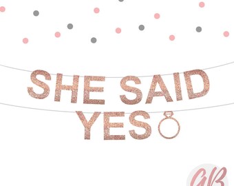 She said yes banner | Bridal shower banner | Engagement party | Bachelorette banner | Glitter banner | Hen Party decoration | Wedding decor