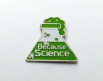 enamel pin because science pin lapel pin