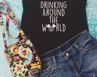 Disney Epcot Drinking Around The World Shirt -Epcot shirt- Disney Shirt-Disney Tank Top-Drinking Around the World Shirt-Disney Gifts-Disney