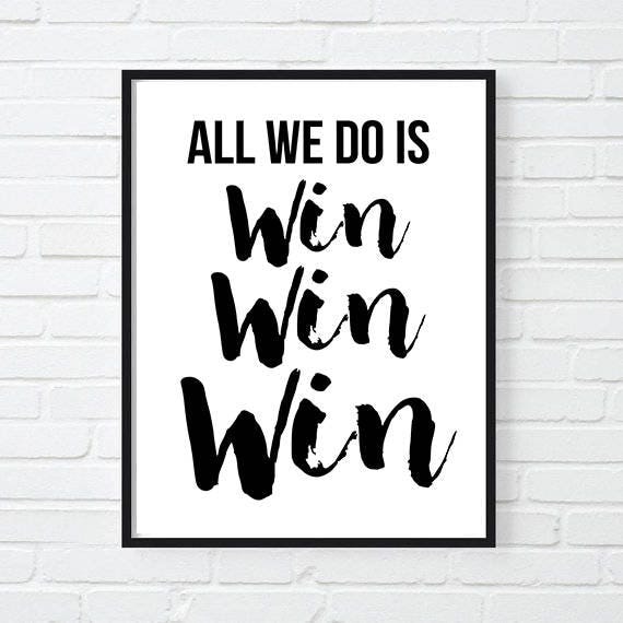 All We Do Is Win Motivational Print Inspirational Poster