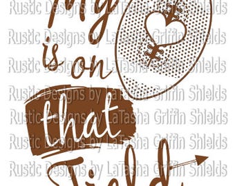 Football Heart, SVG & DXF files, my heart is on that field, football mom, football wife, arrow, field, sports,