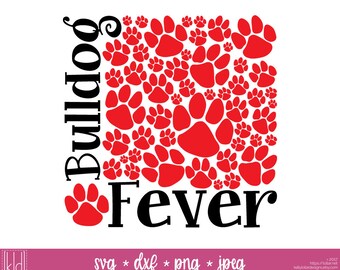 Bulldog Fever svg - Bulldog svg - Paw Print svg - School svg - Bulldog Shirt svg - SVG Sports - Bulldogs svg
