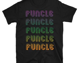 Funcle like a dad, only cooler T-shirt, Funcle Definition T-shirt - Gift for the best Uncle Unisex T-Shirt