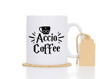 Funny Mug - Accio CoffeeMug - Harry Potter Mug - Harry Potter lover gift - Gift for friend - Gift under 20