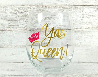 Yas Queen//Stemless Wine Glass//Broad City//Personalized Wine Glass//Yas Kween//Funny Wine Glass//Birthday Gift//Gift For Her//Customized