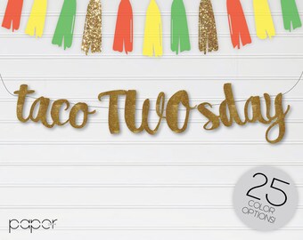 TACO TWOS DAY Banner Garland Sign, Custom Glitter Pick your Color, Birthday Party Decor, First Birthday, Smash Cake, Taco Bout a Party