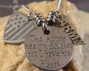 The Army has my Soldier, But I have His Heart Necklace
