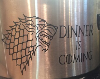 Instant pot decal, dinner is coming Game of Thrones, crockpot decal direwolf stark