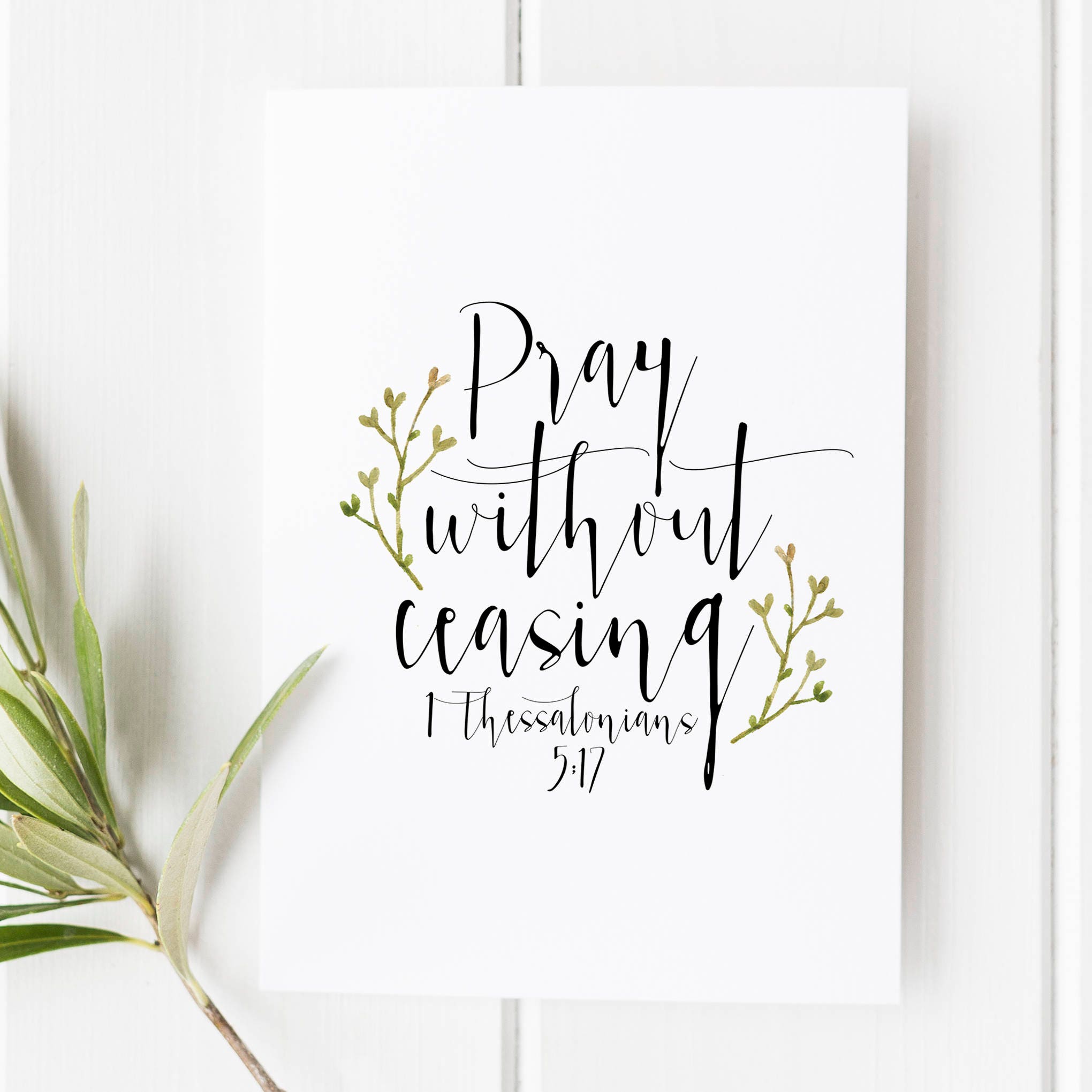 1 Thessalonians 5:17 Pray Without Ceasing Prayer Print