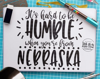 Nebraska svg, Nebraska Shirt svg, Nebraska Love svg, Home State svg, Humble svg, Cut Files for Silhouette for Cricut