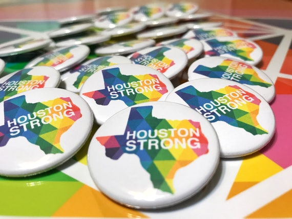 Houston is Strong Single Pin-Back Buttons for our Community - Get Yours Today!