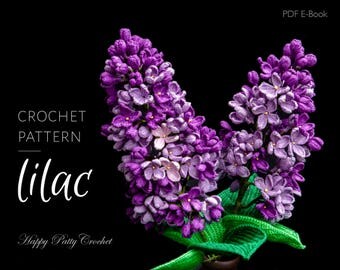 Crochet Lilac Pattern - Crochet Flower Pattern - Crochet Pattern for Decor and Arrangements