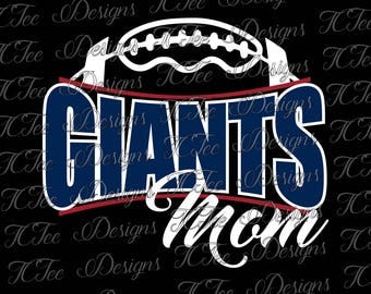 Giants Football Mom - Custom SVG Design Download - Vector Cut File