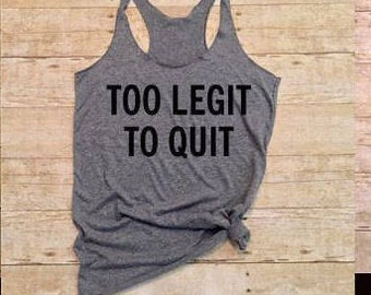 Too legit to quit | Etsy