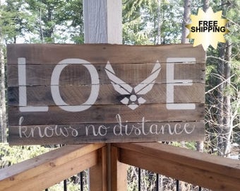 LOVE Knows No Distance, AirForce, Air Force, Military, Rustic Sign