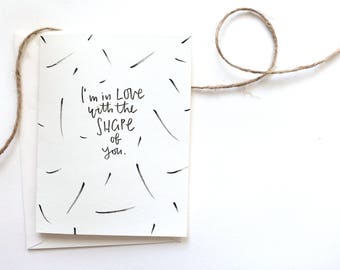 I'm In Love With The Shape Of You Card | Ed Sheeran | Anniversary Cards | Friendship Cards | Boyfriend Card | Valentines Day Cards