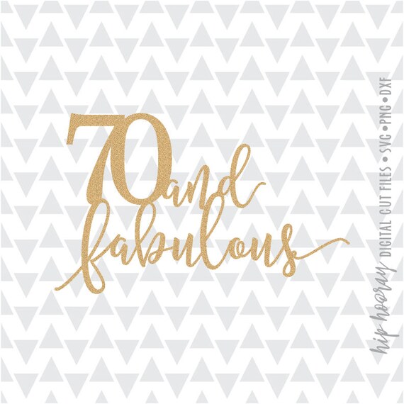Download Seventy and Fabulous 70th Birthday Cake topper Printable svg