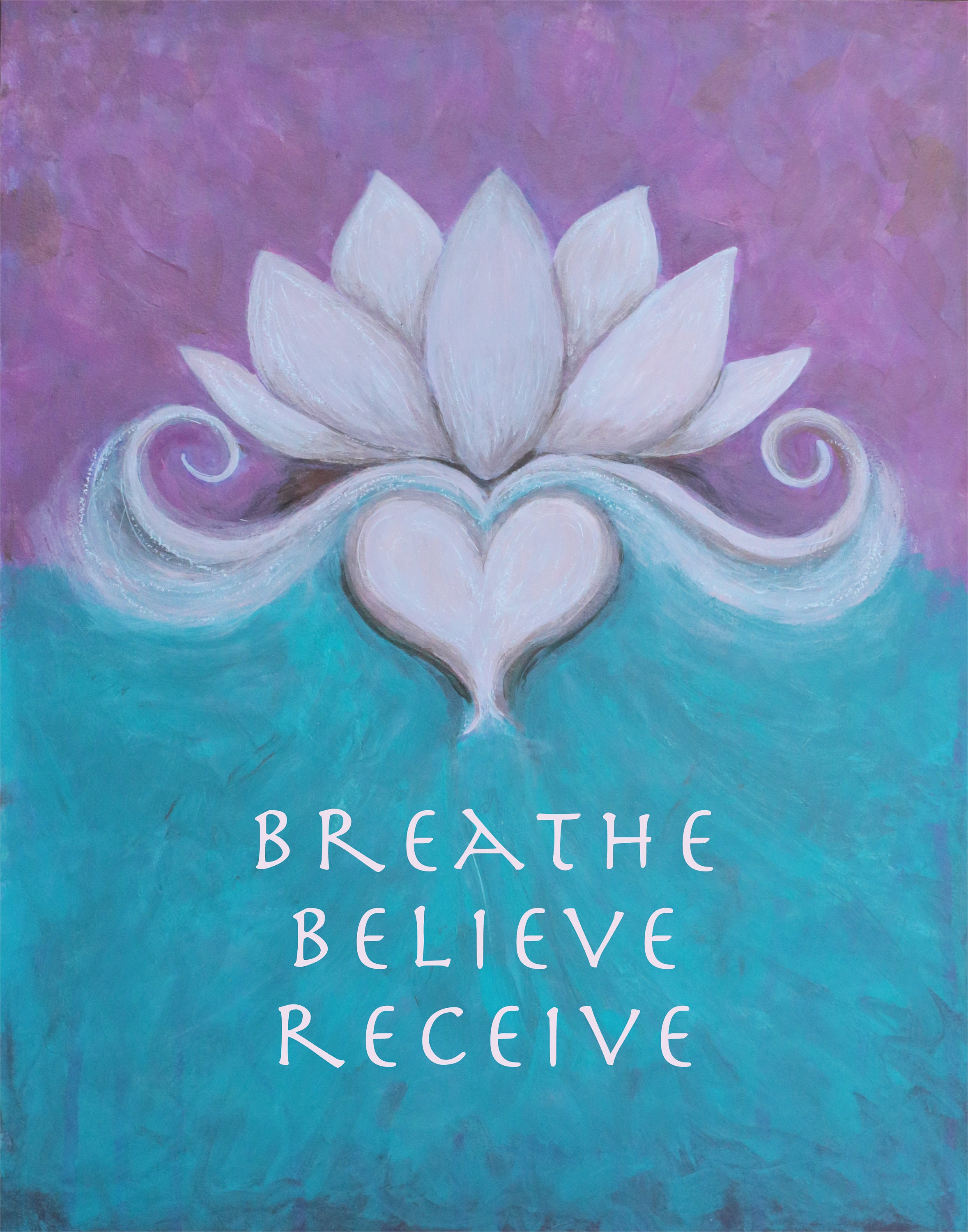 Breathe Believe Receive Yoga Art Print Meditation Art