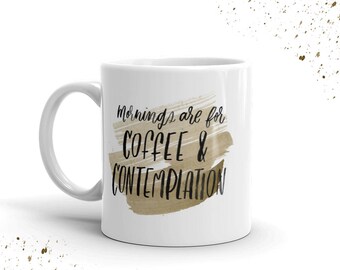 Mornings are for Coffee and Contemplation Mug, Stranger Things Mug, Jim Hopper Mug, Stranger Things Gift, Fan, Coffee Mug, Hand Lettering