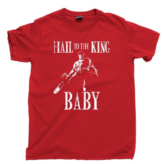 hail to the king shirt