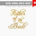 Download father of the bride svg wedding svg marriage svg cricut