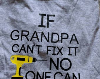 Grandpa shirt, Grandpa gift, Grandpa Christmas gift, Grandpa Father's day gift, grandfather shirt gift, customized grandfather gift, fix it