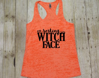 Resting witch face, Halloween costume adult womens Halloween tanks, Womens Halloween clothing, Fall shirt adult, Halloween shirt, BTK 024