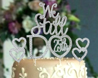 25th Anniversary Cake Topper Numbers We Still Do 25th Anniversary Cake Topper Numbers We Still Do