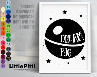Dream big nursery wall art, Death Star print, star wars nursery, black white nursery, Death Star poster, instant large printable, star wars