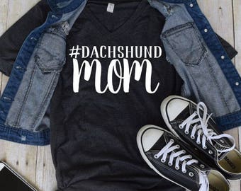 Dachshund Mom Statement UNISEX Tee - Custom Pet Tee Shirt - Dog Quote Tee- Pet Lover Tee (VT-1007) - #DachshundMom - #DogMom - Dapper Paw