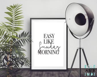 Easy Like Sunday Morning // Home Decor // Nursery // Family // A4 Print // A5 Print // Inspirational // Modern Print // Wall Art