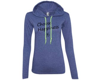 Choose Happiness Ladies LS T-Shirt Hoodie