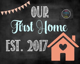 Our First Home Sign Announcement Our First Home Sign Announcement