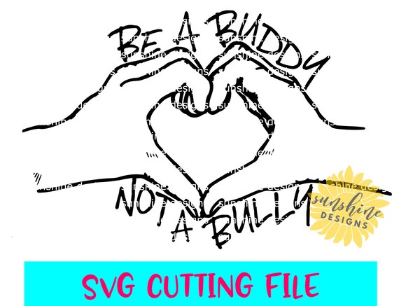 Download Be A Buddy Not A Bully SVG Anti-Bullying svg file Pink Shirt