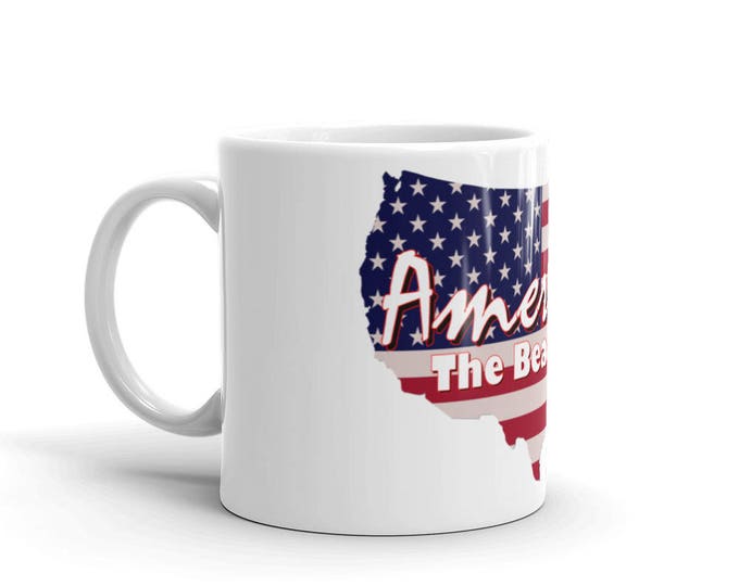 America The Beautiful Mug, Patriotic Coffee Cup for all coffee loving Americans, Great Gift Idea, Patriotic presents, American Flag Design