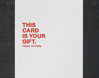 this card is your gift. letterpress card. #003
